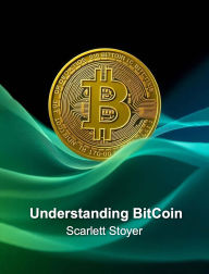 Title: Understanding BitCon, Author: Scarlett Stoyer