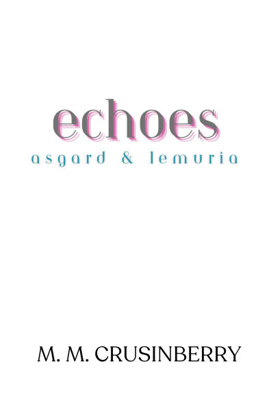 Echoes of Asgard and Lemuria
