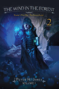 Title: The Wind in the Forest: Book One The Star of Light, Author: Peter H. Jones