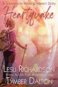 Title: Heartquake: A Snowed-In Reverse Harem Story, Author: Tymber Dalton