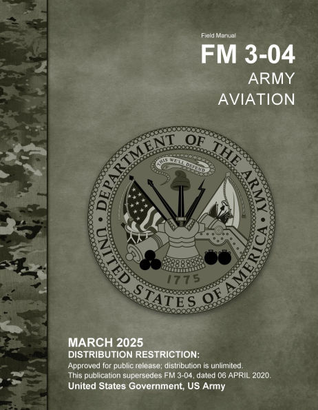 Field Manual FM 3-04 Army Aviation March 2025