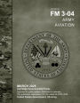 Field Manual FM 3-04 Army Aviation March 2025