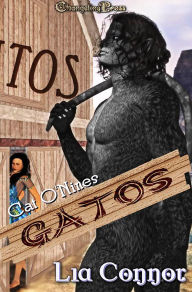 Title: Gatos (Cat O' Nines): A Cat Shifter Polyamory Romance, Author: Lia Connor