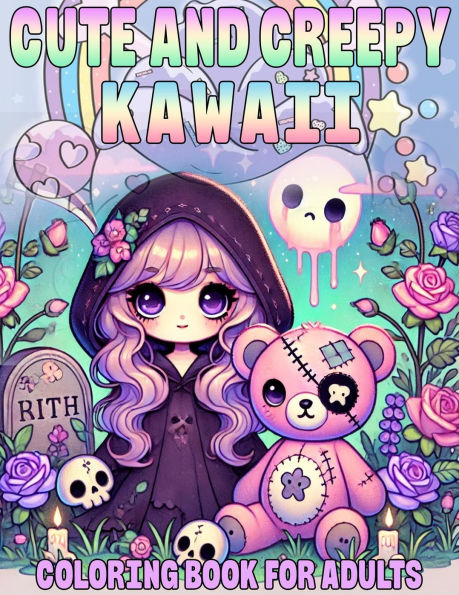 Cute and Creepy Kawaii Coloring Book for Adults, Features 25 Coloring Pages for Stress Relief