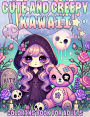Cute and Creepy Kawaii Coloring Book for Adults, Features 25 Coloring Pages for Stress Relief