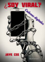 ¿Soy Viral?: Cadenas Digitales