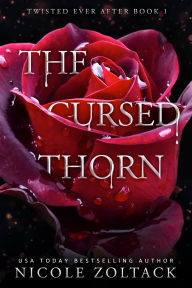Title: The Cursed Thorn, Author: Nicole Zoltack