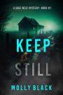 Keep Still (A Sage West FBI Suspense ThrillerBook One)