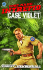 Case Violet: Code Name: Intrepid Book Five