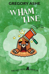 Title: Wham Line, Author: Gregory Ashe