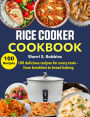 Rice Cooker Cookbook: 100 delicious recipes for every taste from breakfast to bread baking