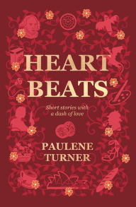 Title: Heartbeats: short stories with a dash of love, Author: Paulene Turner