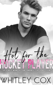 Title: Hot for the Hockey Player, Author: Whitley Cox