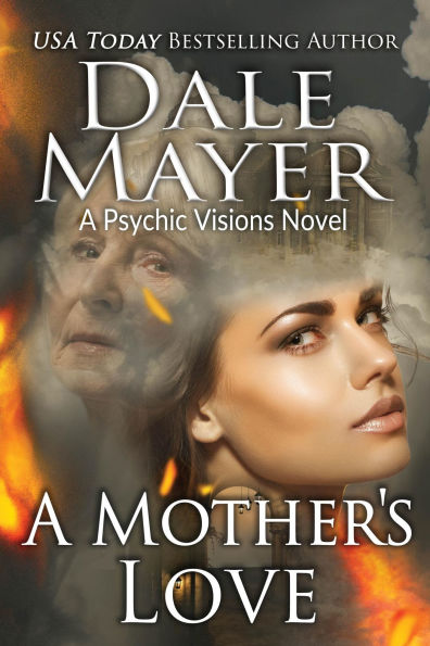 A Mother's Love: A Psychic Visions Novel