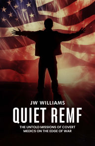 Title: Quiet REMF, Author: JW Williams