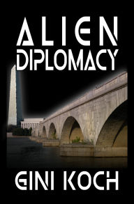 Title: Alien Diplomacy, Author: Gini Koch