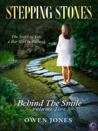 Title: Stepping Stones: The Story of Lek, a Bar Girl in Pattaya, Author: Owen Jones