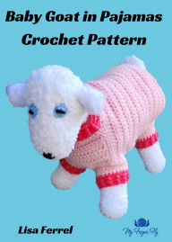 Title: Baby Goat in Pajamas Crochet Pattern, Author: Lisa Ferrel