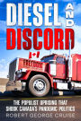 Diesel and Discord: The Populist Uprising that Shook Canada's Pandemic Politics