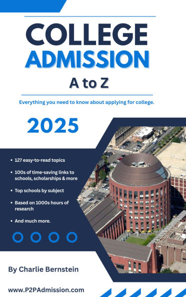 College Admission A to Z: Everything You Need to Know About Applying for College