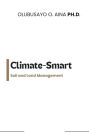 Climate-Smart Soil and Land Management