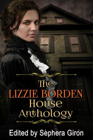 Title: The Lizzie Borden House Anthology, Author: Edo van Belkom