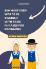 500 Most Used Words in Swedish With Basic Phrases for Beginners