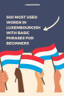 500 Most Used Words in Luxembourgish With Basic Phrases for Beginners