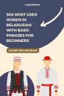500 Most Used Words in Belarusian With Basic Phrases for Beginners
