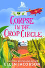 Corpse in the Crop Circle: A North Dakota Library Mystery
