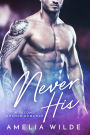 Never His: A Second Chance Romance