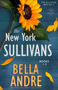 Title: The New York Sullivans, Books 1-3, Author: Bella Andre