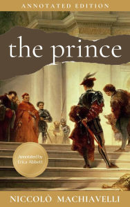 Title: The Prince: Annotated Edition, Author: Niccolò Machiavelli