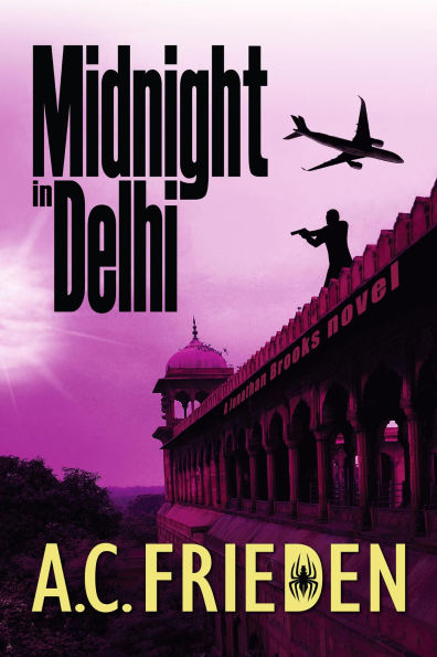 Midnight in Delhi: A Jonathan Brooks Thriller
