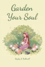 Garden Your Soul