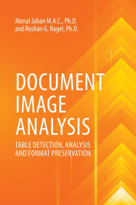 Title: Document Image Analysis: Table Detection, Analysis and Format Preservation, Author: Akmal Jahan MAC