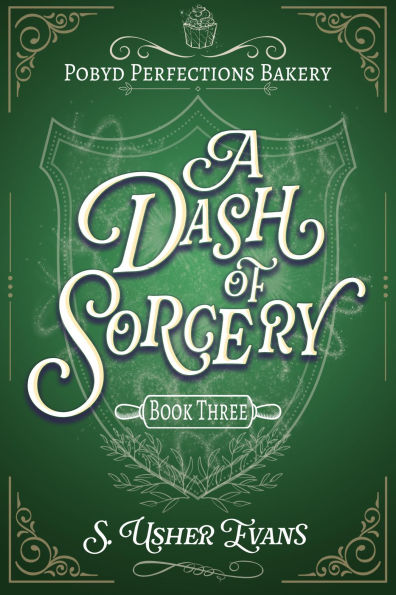 A Dash of Sorcery: A Cozy Fantasy Mystery Novel