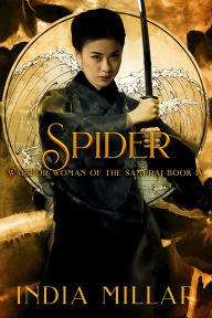 Title: Spider: A Japanese Historical Fiction Novel, Author: India Millar