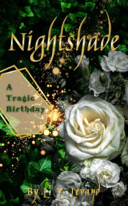 Title: Chapter One: A Tragic Birthday, Author: L. Y. Levand