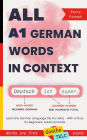 All A1 German Words in Context: Learn the German Language the Fun Way - With a Story for Beginners, Adults and Kids. Words are from Goethe and TELC exam