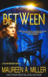 Title: BETWEEN, Author: Maureen A. Miller