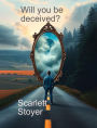 Will You Be Deceived?