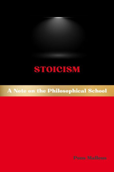 Stoicism: A Note on the Philosophical School