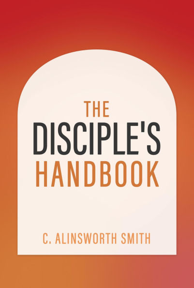 The Disciple's Handbook