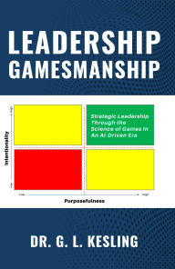 Title: LEADERSHIP GAMESMANSHIP, Author: Dr. G L Kesling