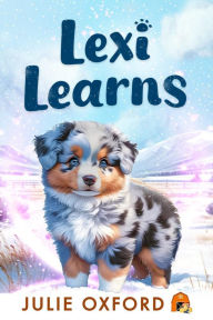 Title: Lexi Learns, Author: Julie Oxford