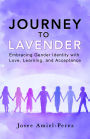 Journey to Lavender: Embracing Gender Identity with Love, Learning, and Acceptance
