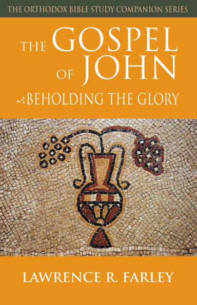 The Gospel of John: Beholding the Glory