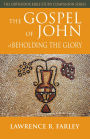 The Gospel of John: Beholding the Glory