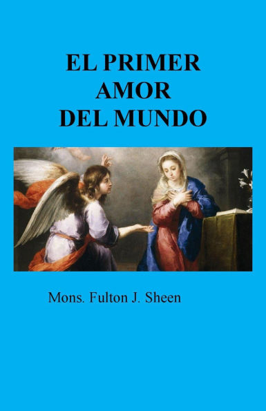 EL PRIMER AMOR DEL MUNDO